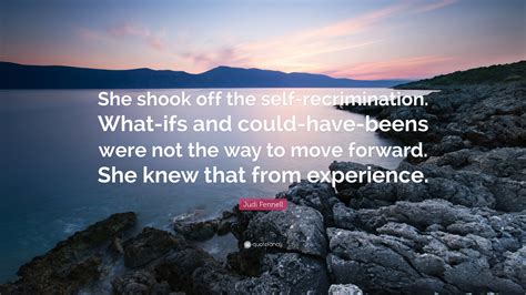 She moved, she shook .